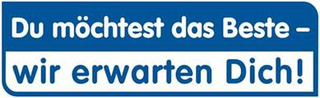 Wir erwarten Dich!