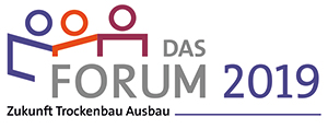FORUM 2019 Zukunft Trockenbau Ausbau